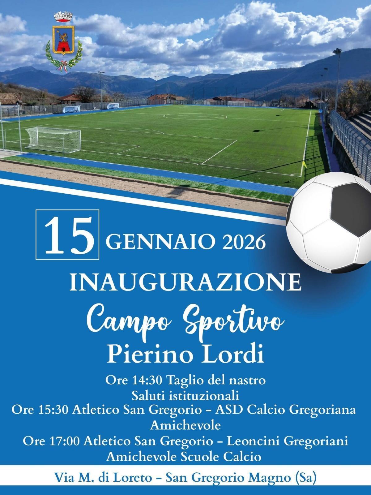 Inaugurazione del Campo Sportivo "Pierino Lordi" (dalle ore 14:30)