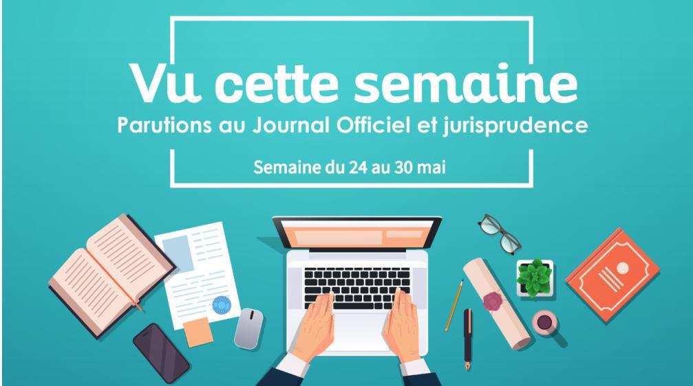Actualité juridique | Semaine du 24/05/2025 au 30/05/2025 / CIG GRANDE COURONNE