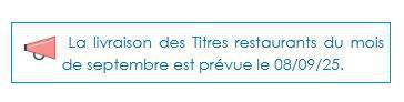  CD13 / La livraison des Titres restaurants du mois de septembre est prévue le 08/09/25.