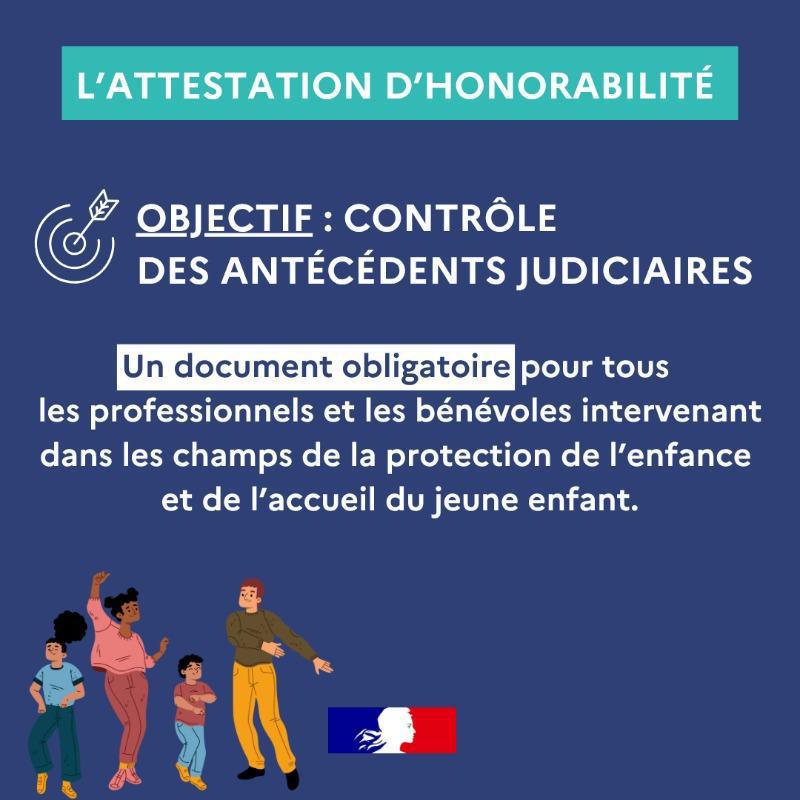 Protection de l’enfance : généralisation de l’attestation d’honorabilité sur tout le territoire pour garantir que les professionnels ou bénévoles auprès des enfants n’aient aucun antécédent judiciaire Protection de l’enfance : généralisation de l’attestation d’honorabilité sur tout le territoire pour garantir que les professionnels ou bénévoles auprès des enfants n’aient aucun antécédent judiciaire
