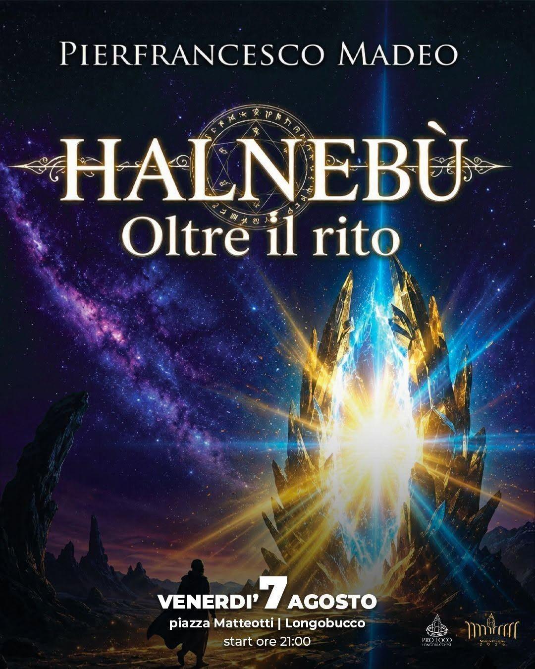 Note di Cultura -Presentazione dell'Album: "ALCHEMIST" e dell'opera letteraria: "HALNEBU': Oltre il rito" di Pier Francesco Madeo (Inizio ore 21.00)