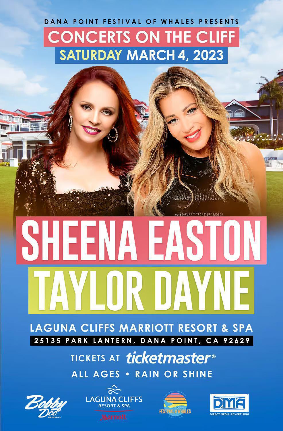 Dana Point Festival of Whales presents Concerts on the Cliff, a special Ladies Night event featuring artists Sheena Easton and Taylor Dayne Dana Point Festival of Whales presents Concerts on the Cliff, a special Ladies Night event featuring artists Sheena Easton and Taylor Dayne