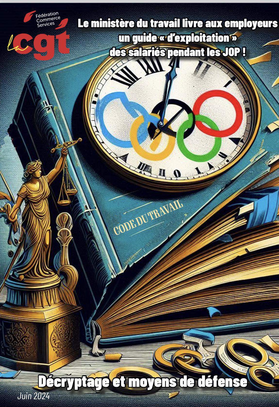 Organisation du travail et Jeux Olympiques et Paralympiques Le ministère du travail livre aux employeurs un guide « d’exploitation » des salariés pendant les JOP ! Organisation du travail et Jeux Olympiques et Paralympiques Le ministère du travail livre aux employeurs un guide « d’exploitation » des salariés pendant les JOP !
