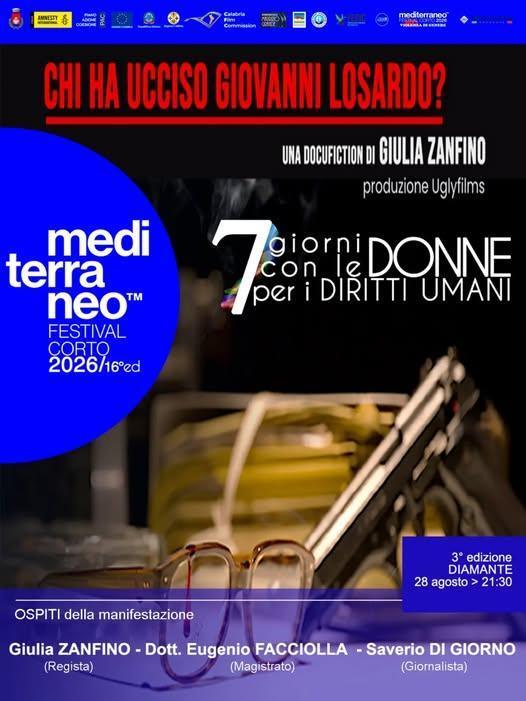 Proiezione del docufilm "Chi ha ucciso Giovanni Losardo?" di Giulia Zanfino (inizio ore 21:30)