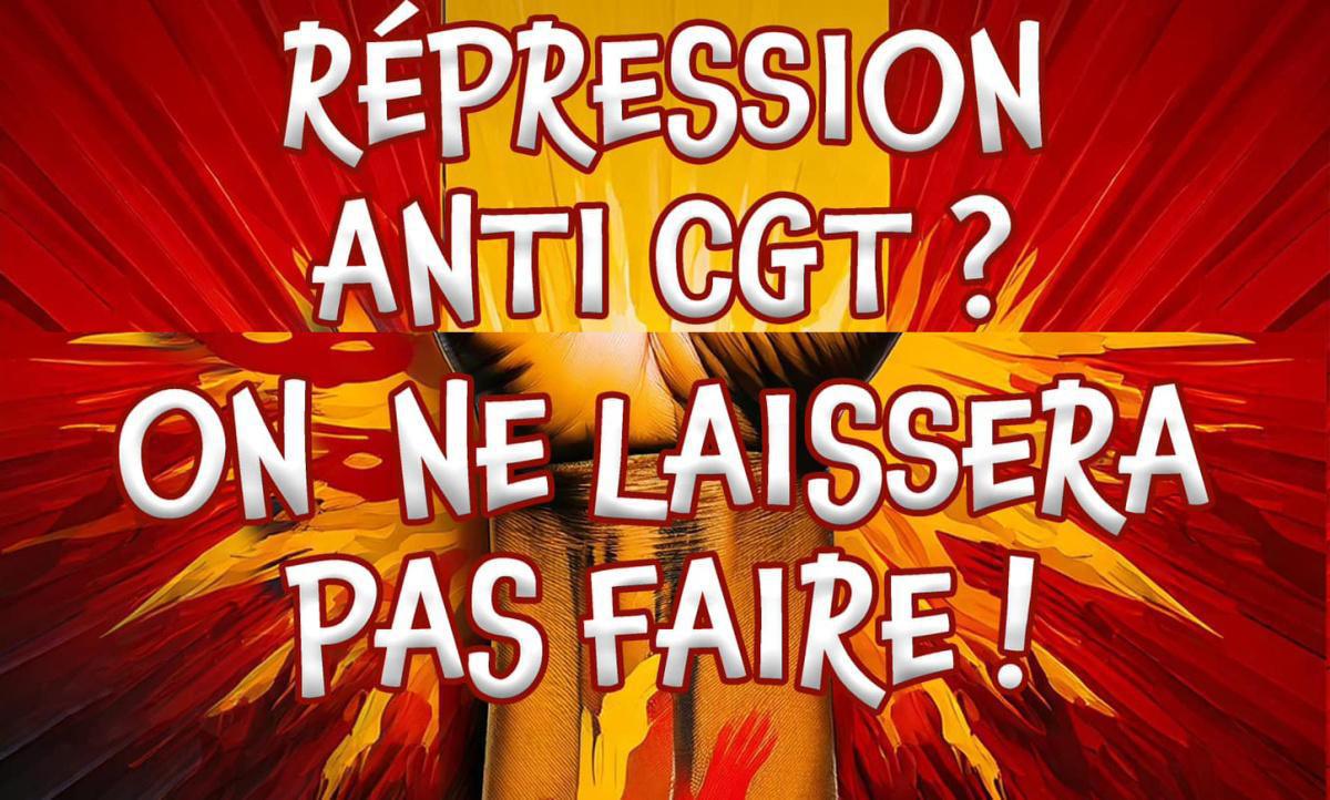 STOP à l’acharnement répressif de l’état et du patronat ! 
