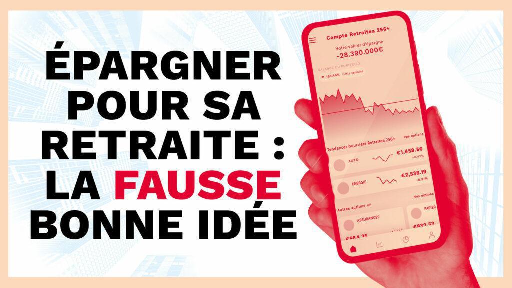 Epargner pour sa retraite : la fausse bonne idée