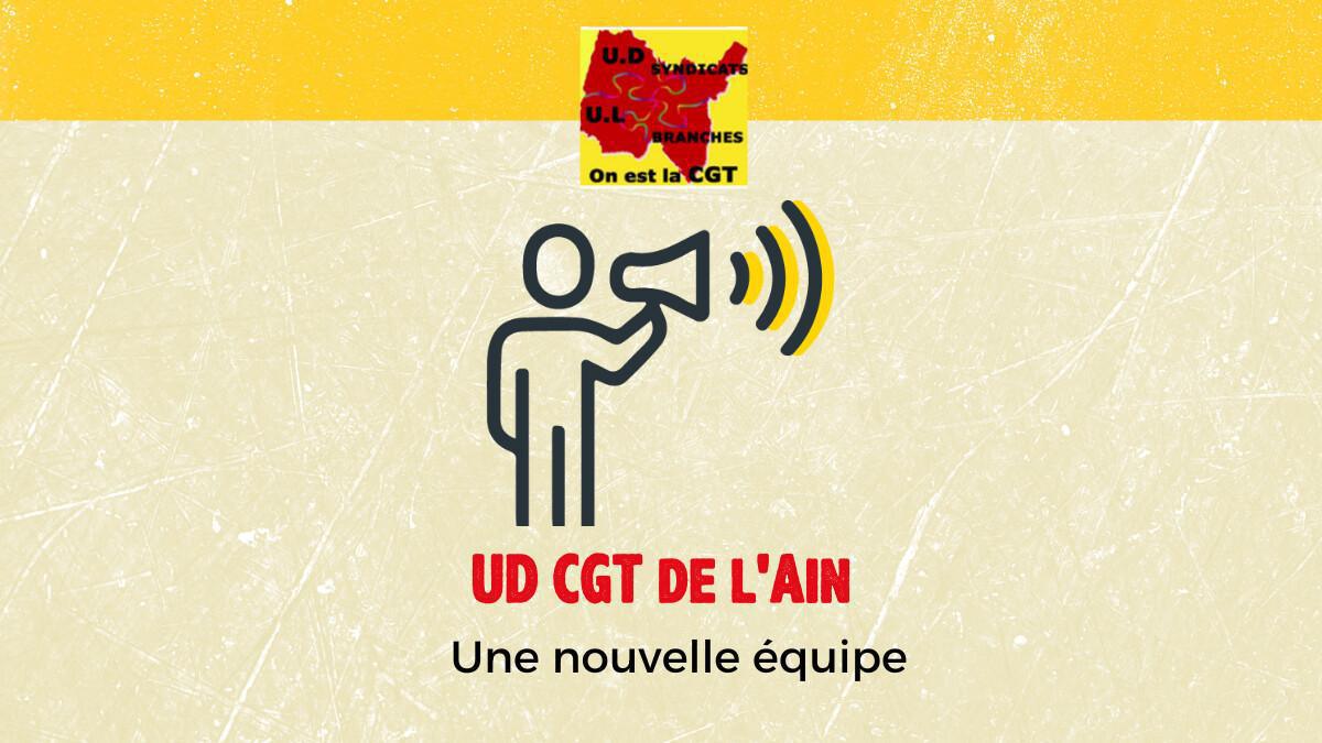 INFORMATION : Une nouvelle équipe à l'UD CGT de l'Ain