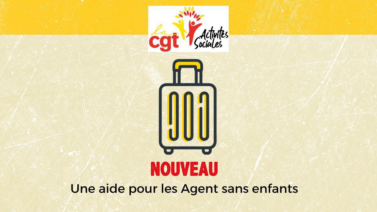 News : Une aide pour les AGENTS sans enfants