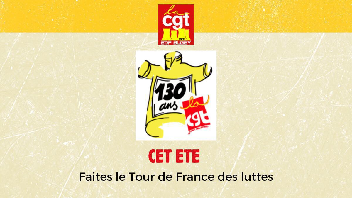 La CGT et le Tour de France : une histoire qui remonte !  La CGT et le Tour de France : une histoire qui remonte !
