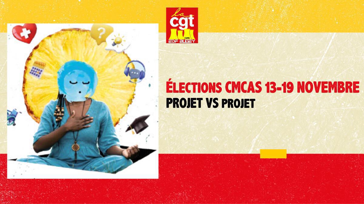 Élections CMCAS 13-19 NOVEMBRE : PROJET VS projet Élections CMCAS 13-19 NOVEMBRE : PROJET VS projet