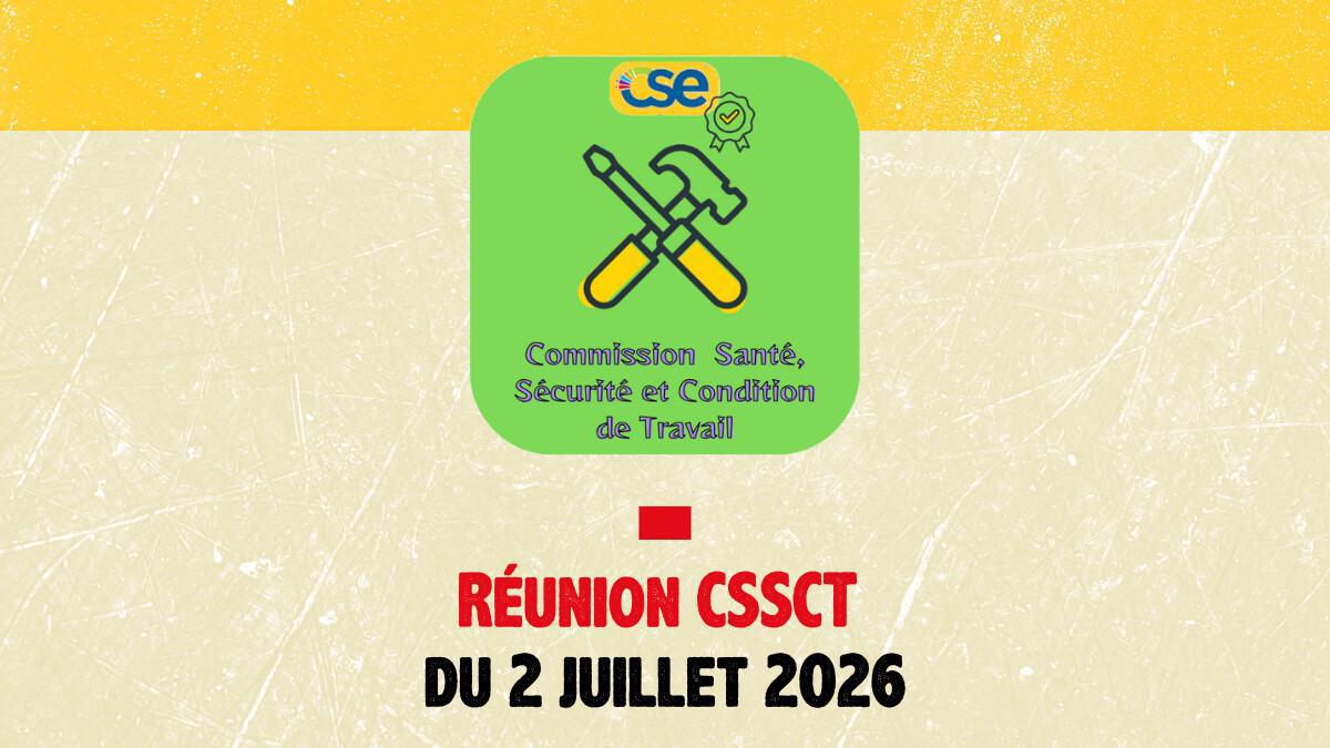Réunion du CSSCT