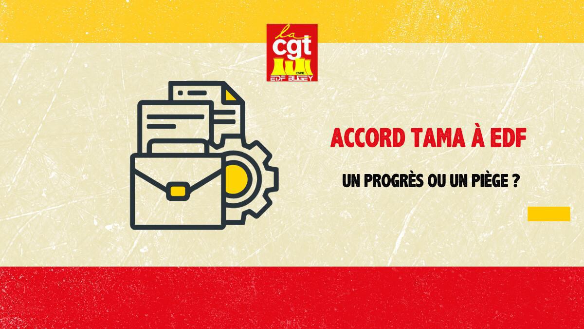 ACCORD TAMA À EDF – UN PROGRÈS OU UN PIÈGE ? ACCORD TAMA À EDF – UN PROGRÈS OU UN PIÈGE ?