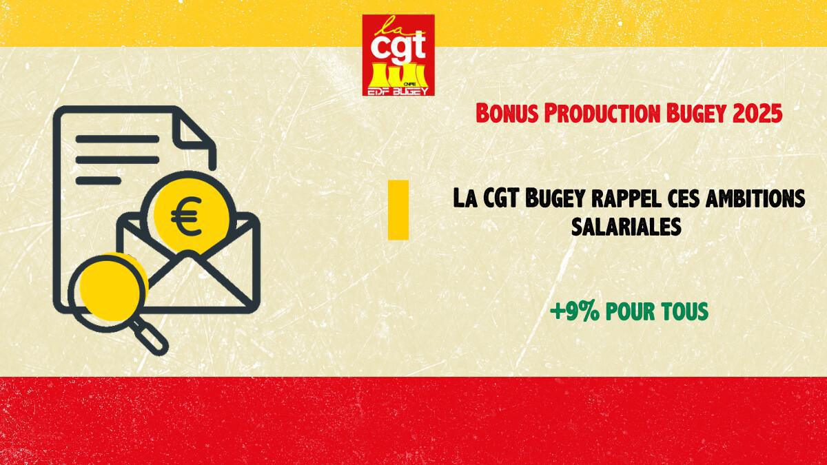 Bonus Production Bugey 2025 : avis CGT Bonus Production Bugey 2025 : avis CGT