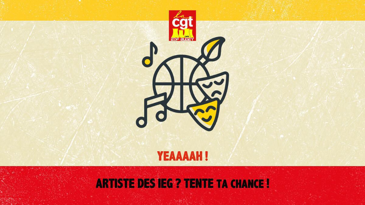 YEAAAAH ! ARTISTE DES IEG ? TENTE ta chance ! YEAAAAH ! ARTISTE DES IEG ? TENTE ta chance !