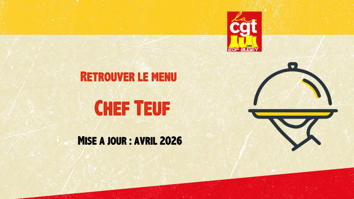 CHEZ TEUF : retrouver le menu ICI avril 2026