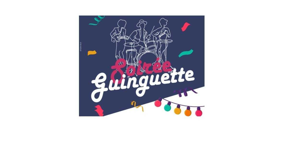 Soirée guinguette - vendredi 28 aout Soirée guinguette - vendredi 28 aout
