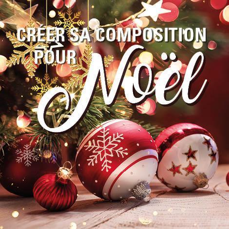 Créer sa composition pour Noël - le 12 ou 13 décembre