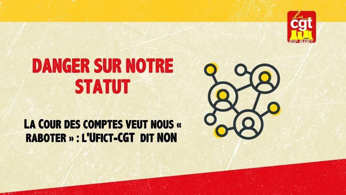 [DANGER SUR NOTRE STATUT] : La Cour des comptes veut nous « raboter » : la CGT dit NON