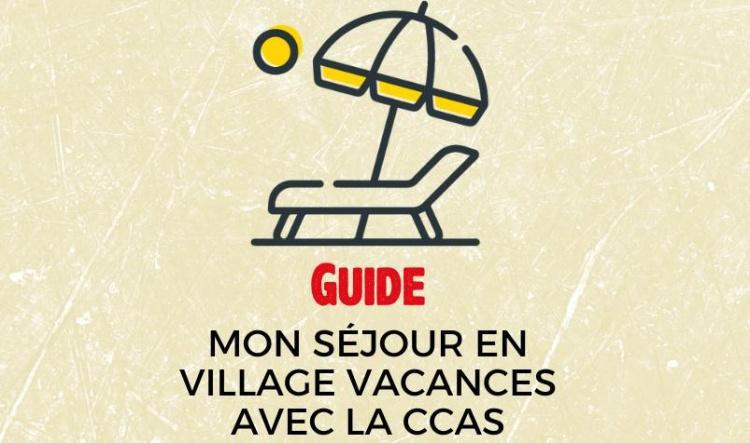 Guide : MON SÉJOUR EN VILLAGE VACANCES AVEC LA CCAS