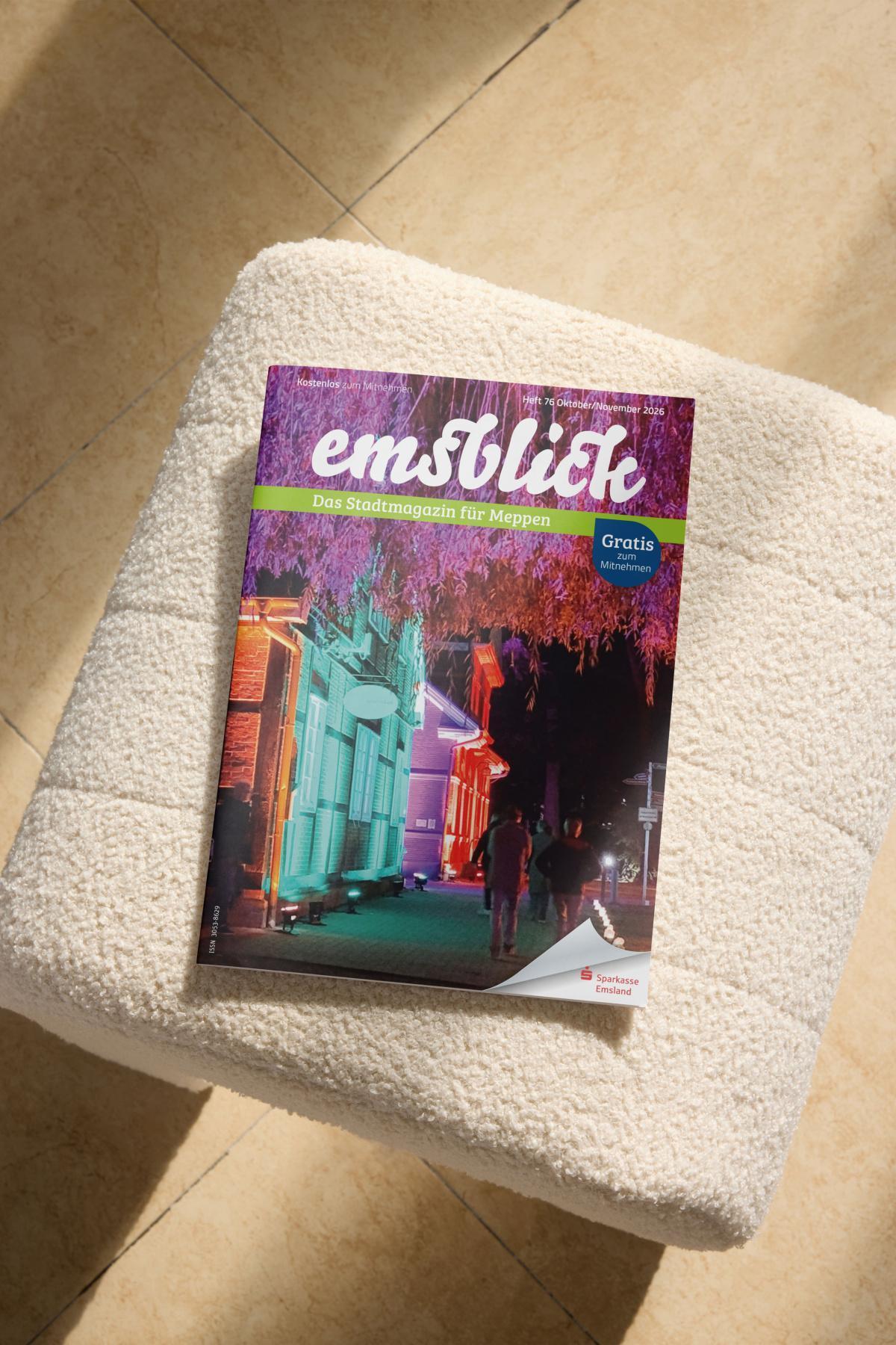 emsblick Meppen Nr. 76 - Die Oktober/November-Ausgabe ist da. emsblick Meppen Nr. 76 - Die Oktober/November-Ausgabe ist da.