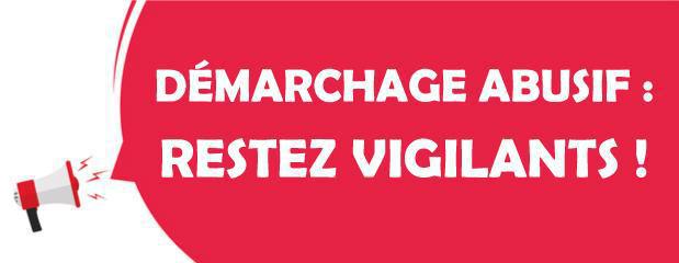 Alerte vigilance : démarchage à domicile abusif ou frauduleux Alerte vigilance : démarchage à domicile abusif ou frauduleux