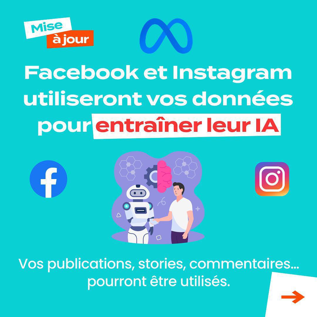 🚨Nouvelle mise à jour Meta : Instagram et Facebook vont bientôt utiliser vos interactions et celles de vos ados sur ses plateformes pour entraîner son intelligence artificielle. 🧠 Vos publications, stories, commentaires… 📲