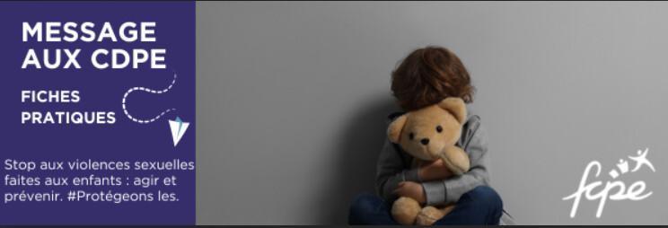 Violences sexuelles faites aux enfants: 2 fiches ressources proposées par la FCPE Violences sexuelles faites aux enfants: 2 fiches ressources proposées par la FCPE