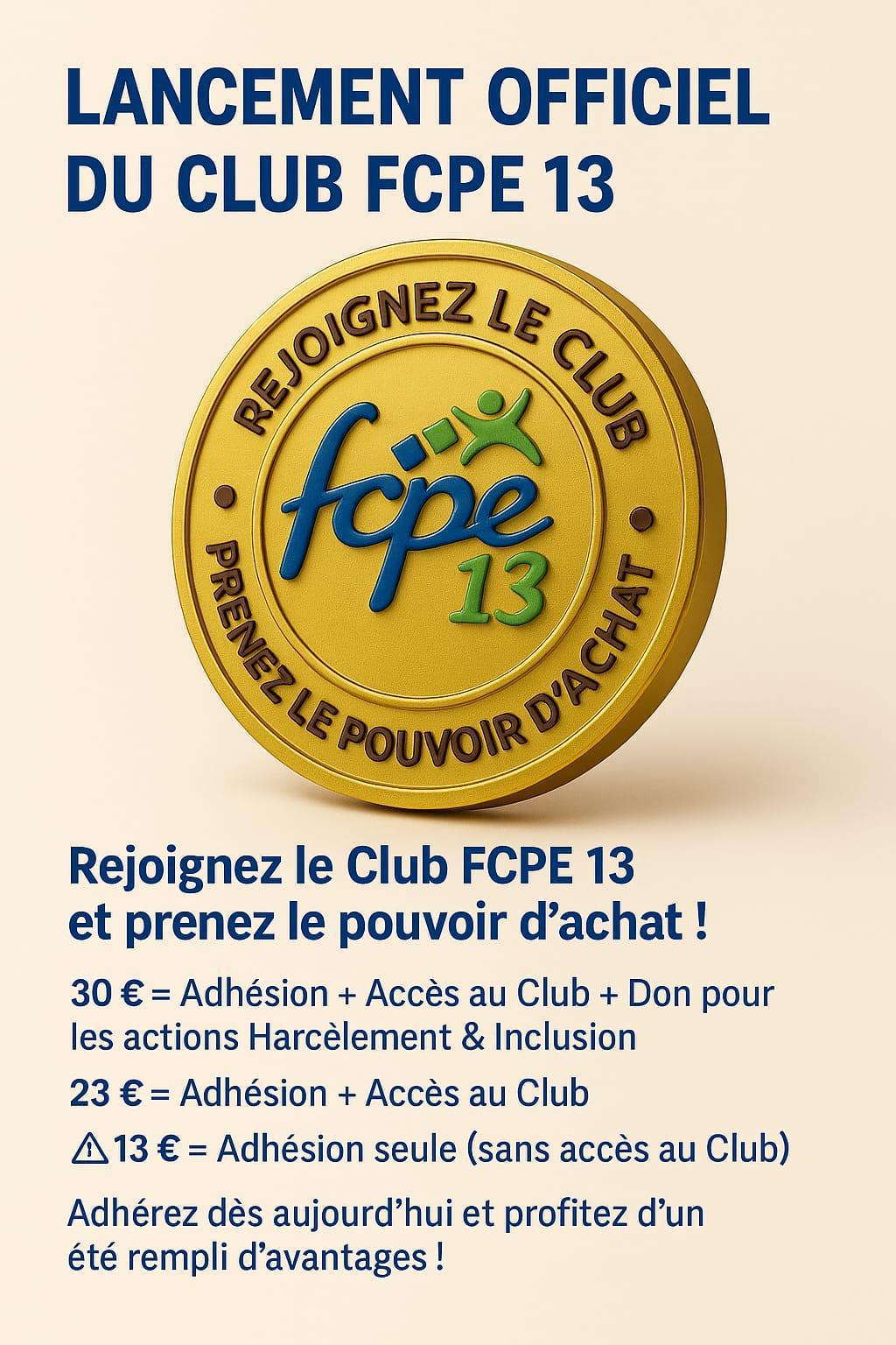 Les adhésions sont ouvertes pour que vous puissiez profiter de "club fcpe13"!