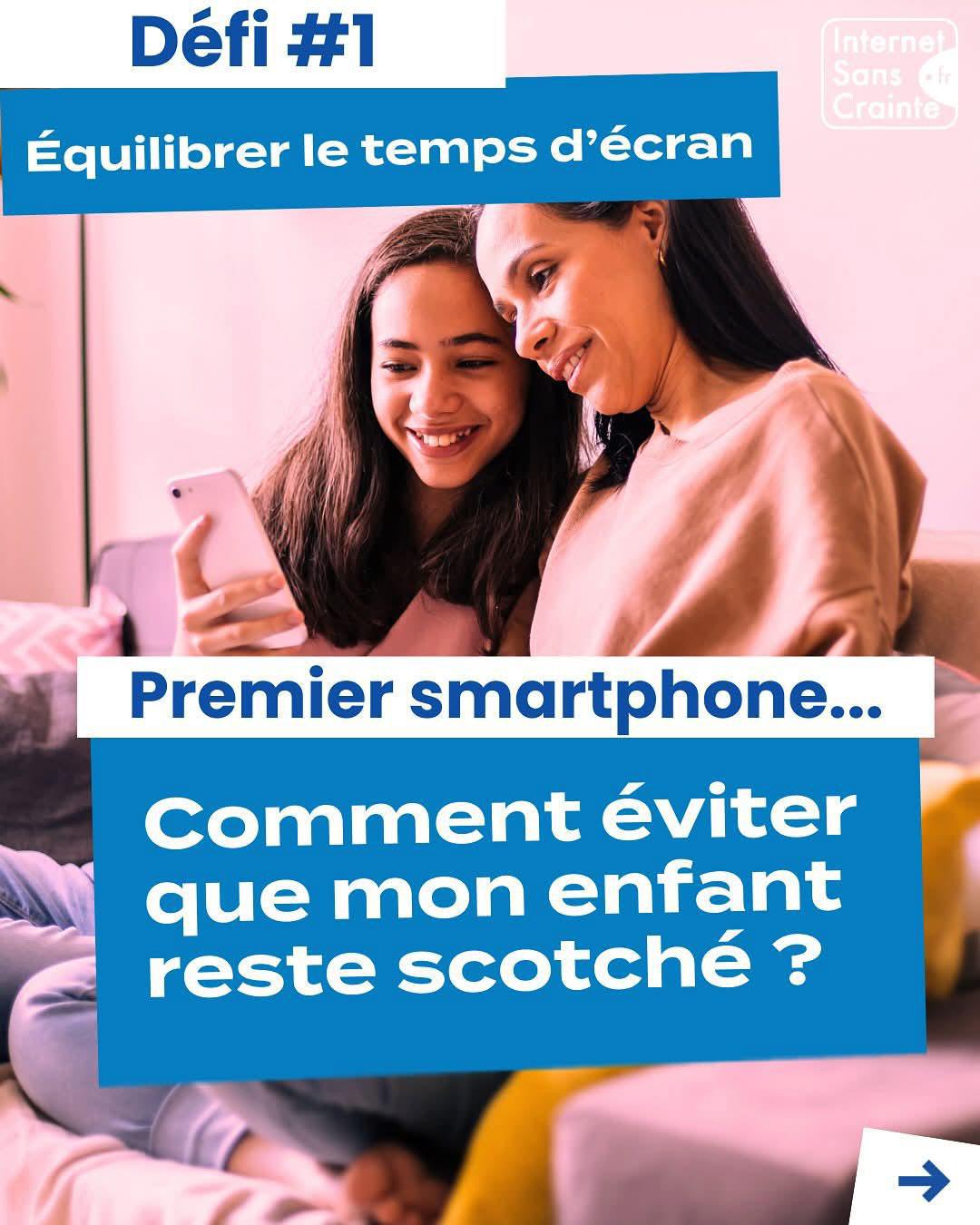 1er smartphone? Internet Sans Crainte nous conseille! 