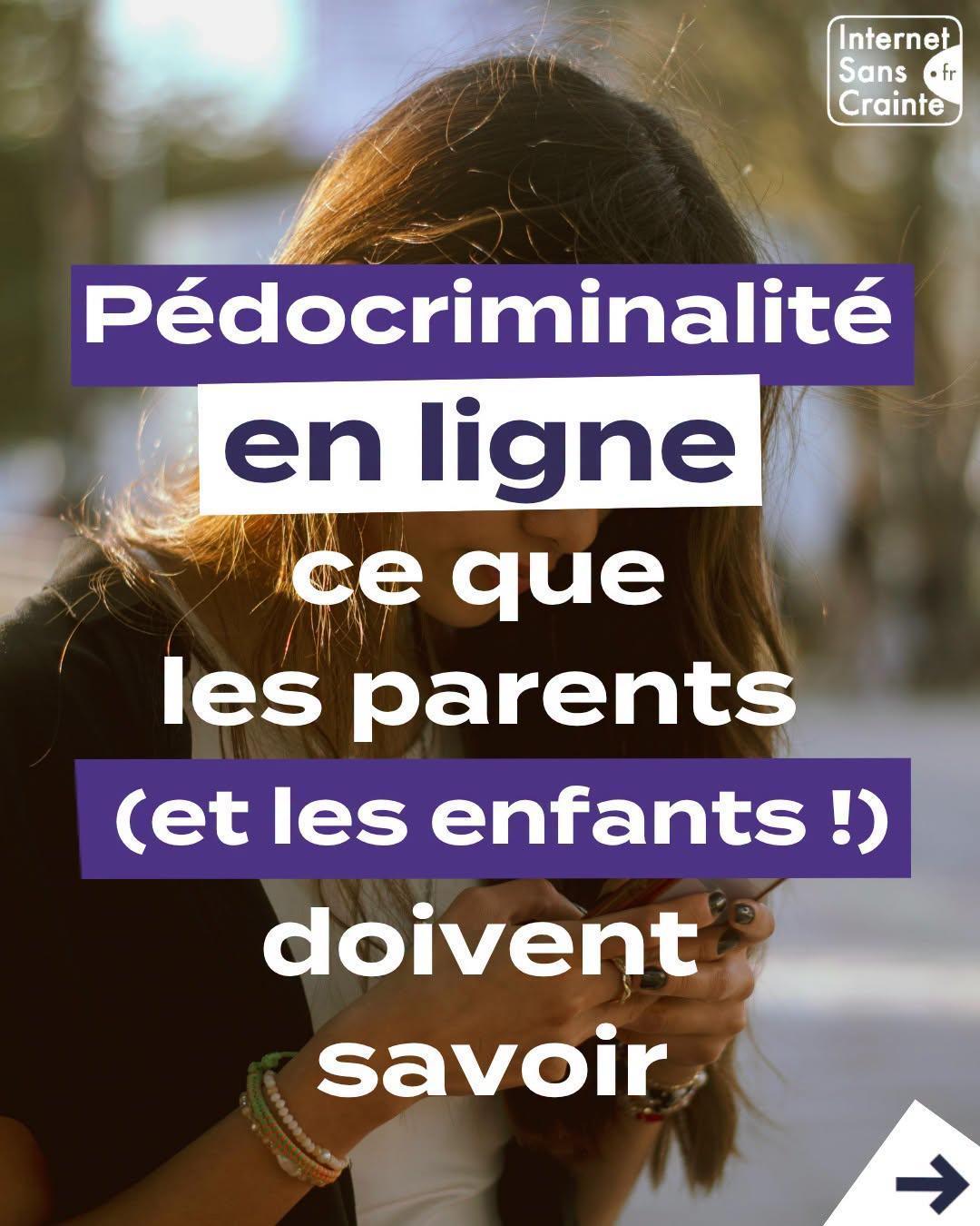 Pédocriminalité en ligne, ce que vous devez savoir Pédocriminalité en ligne, ce que vous devez savoir