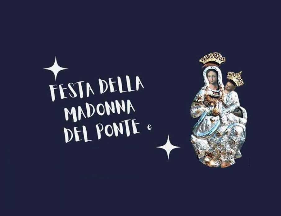 Processione della Madonna del Ponte (inizio ore 19.00)