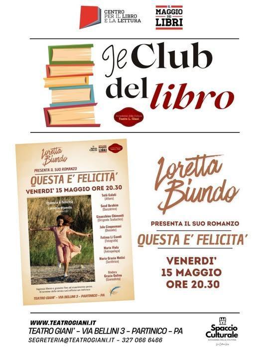 Loretta Biundo presenta il suo romanzo "Questa è Felicità" (inizio ore 20.30)