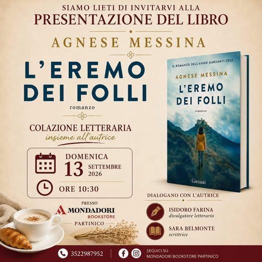 Presentazione del libro “L’eremo dei folli” di Agnese Messina, edito da Garzanti (dalle ore 10:30) Presentazione del libro “L’eremo dei folli” di Agnese Messina, edito da Garzanti (dalle ore 10:30)