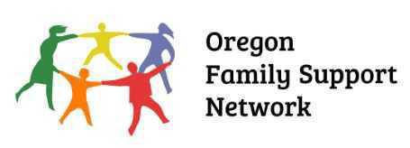 Oregon Family Support Network Oregon Family Support Network