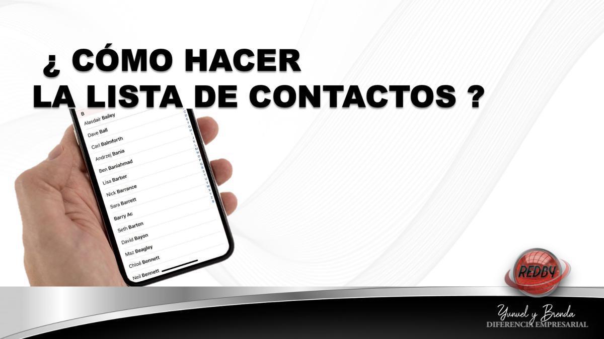 ¿CÓMO HACER LA LISTA DE CONTACTOS?