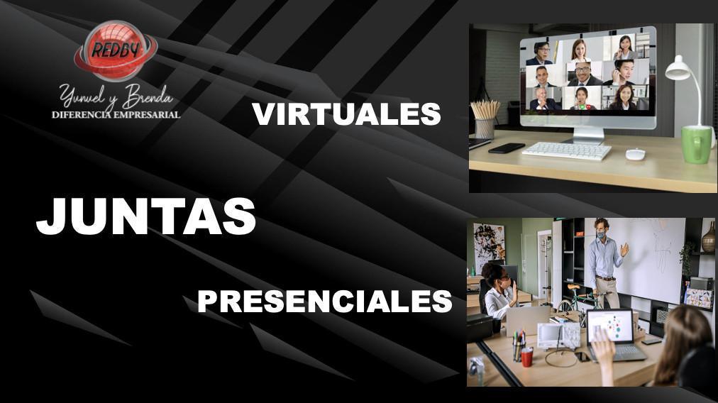 JUNTAS VIRTUALES Y PRESENCIALES