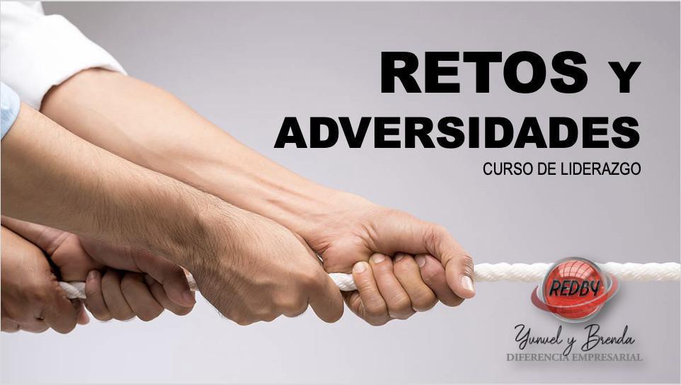 RETOS Y ADVERSIDADES