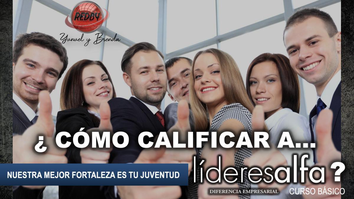 ¿CÓMO CALIFICAR A LIDERES ALFA?