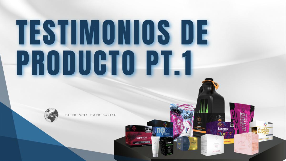 TESTIMONIOS DE PRODUCTO PT.1