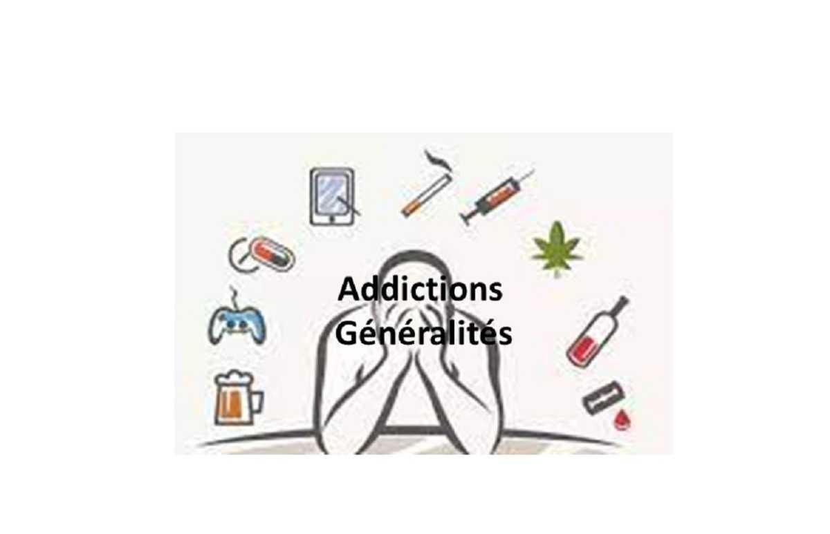 Addictions: généralités, pourquoi ?