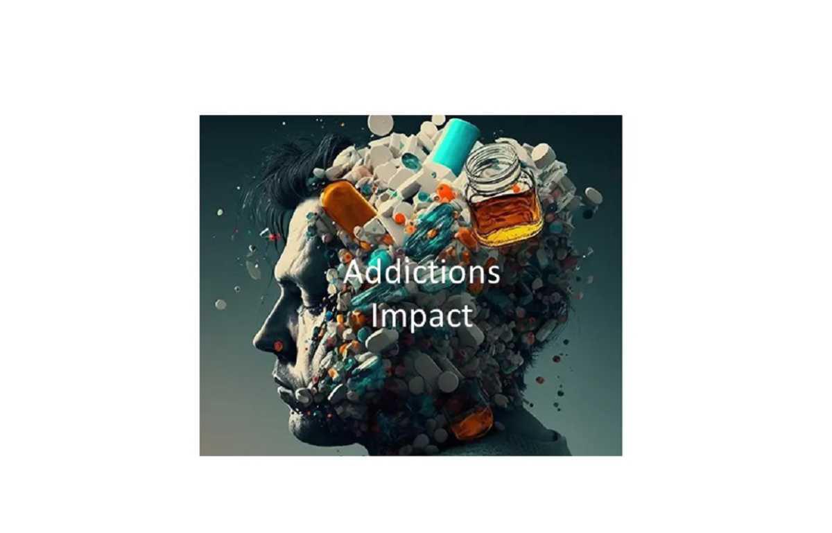 Impact des addictions Impact des addictions
