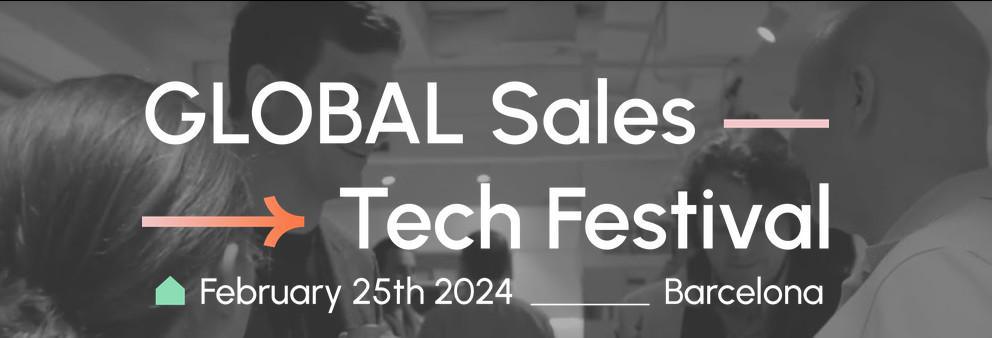 GLOBAL Sales Tech Festival: Donde la Innovación en Ventas se Encuentra con la Experiencia Humana