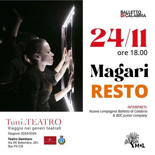 Magari resto - Tutti a Teatro Viaggio nei generi teatrali (inizio ore 18:00)