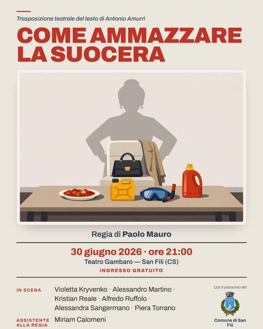 "Come ammazzare la suocera" regia di Paolo Mauro (inizio ore 21:00) "Come ammazzare la suocera" regia di Paolo Mauro (inizio ore 21:00)