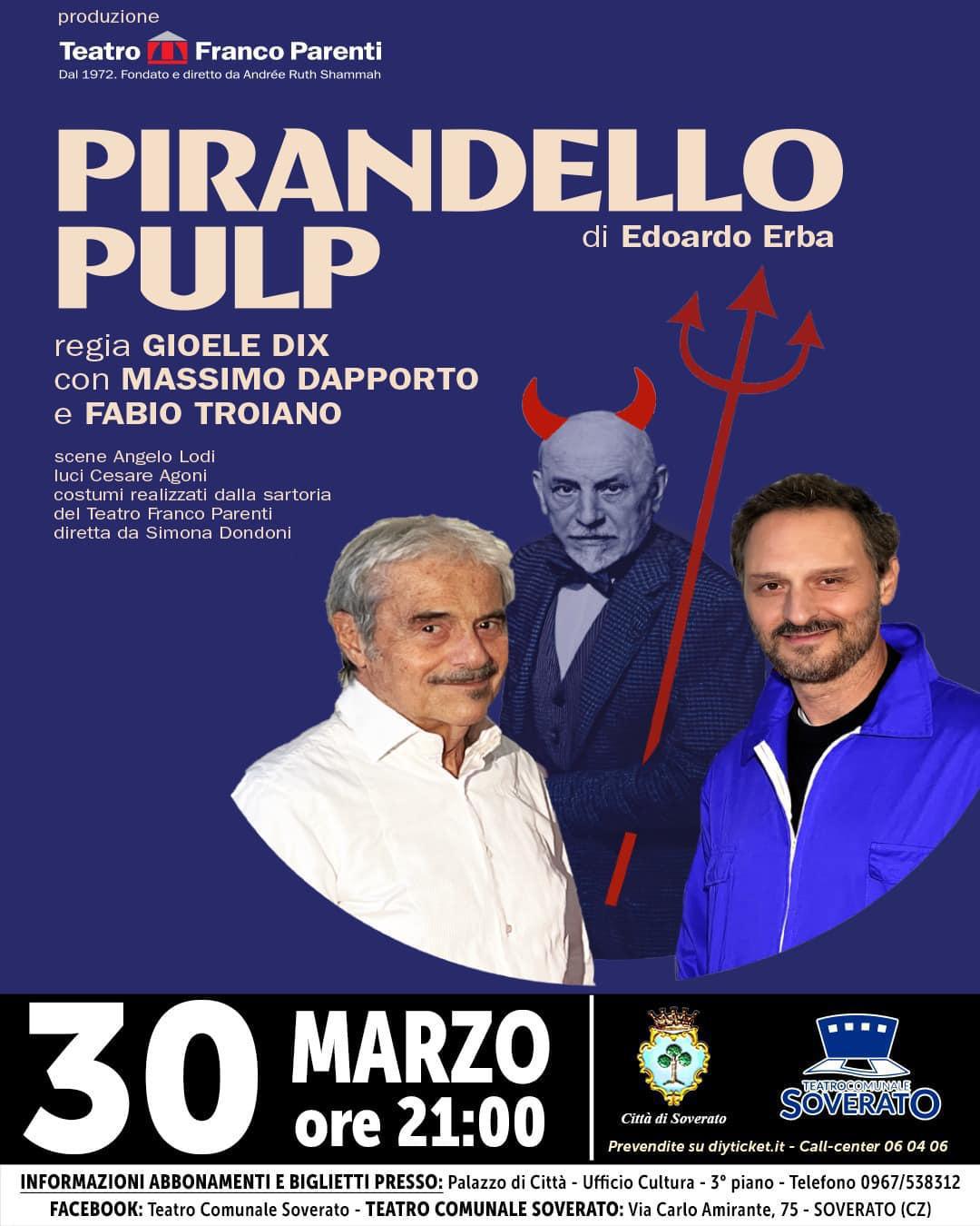 Pirandello Pulp (inizio ore 21.00)