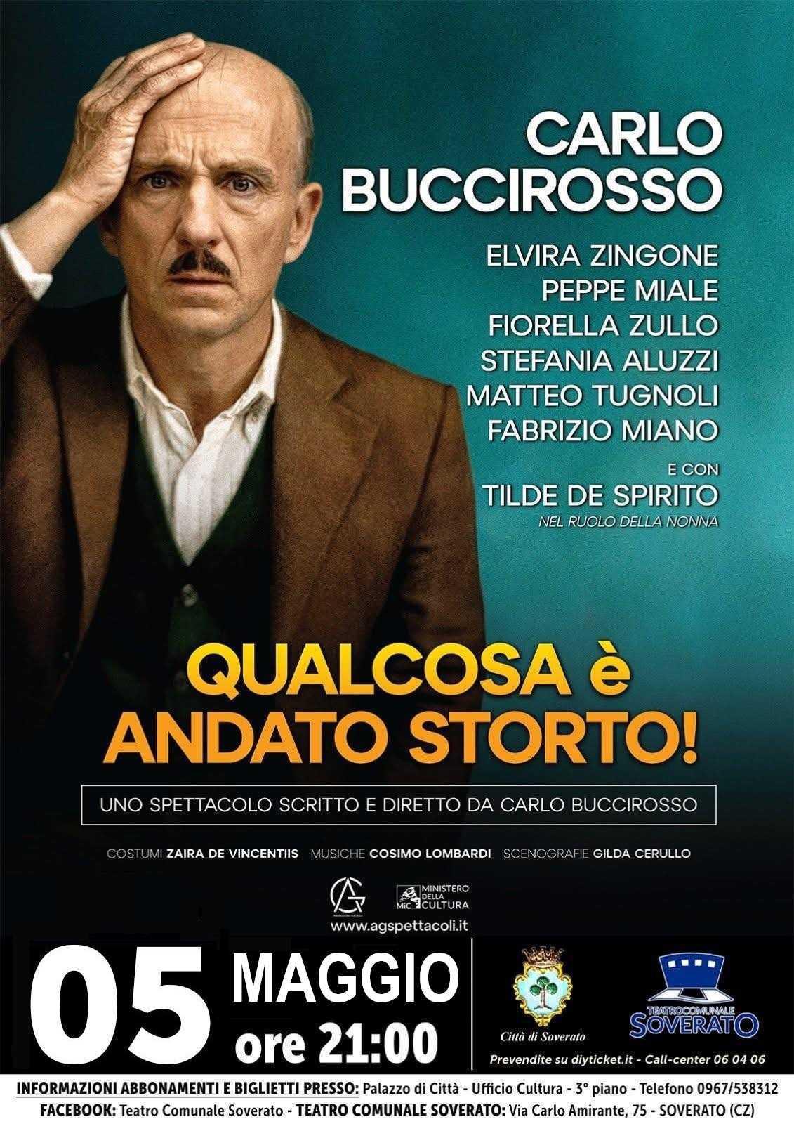 Qualcosa è Andato Storto - di e con Carlo Buccirosso (inizio ore 21:00)