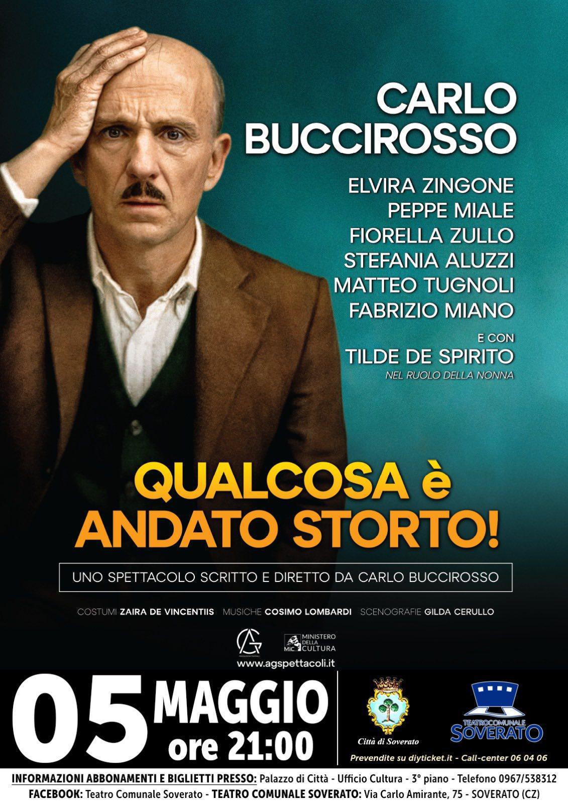 "Qualcosa è Andato Storto" Carlo Buccirosso (inizio ore 21:00)