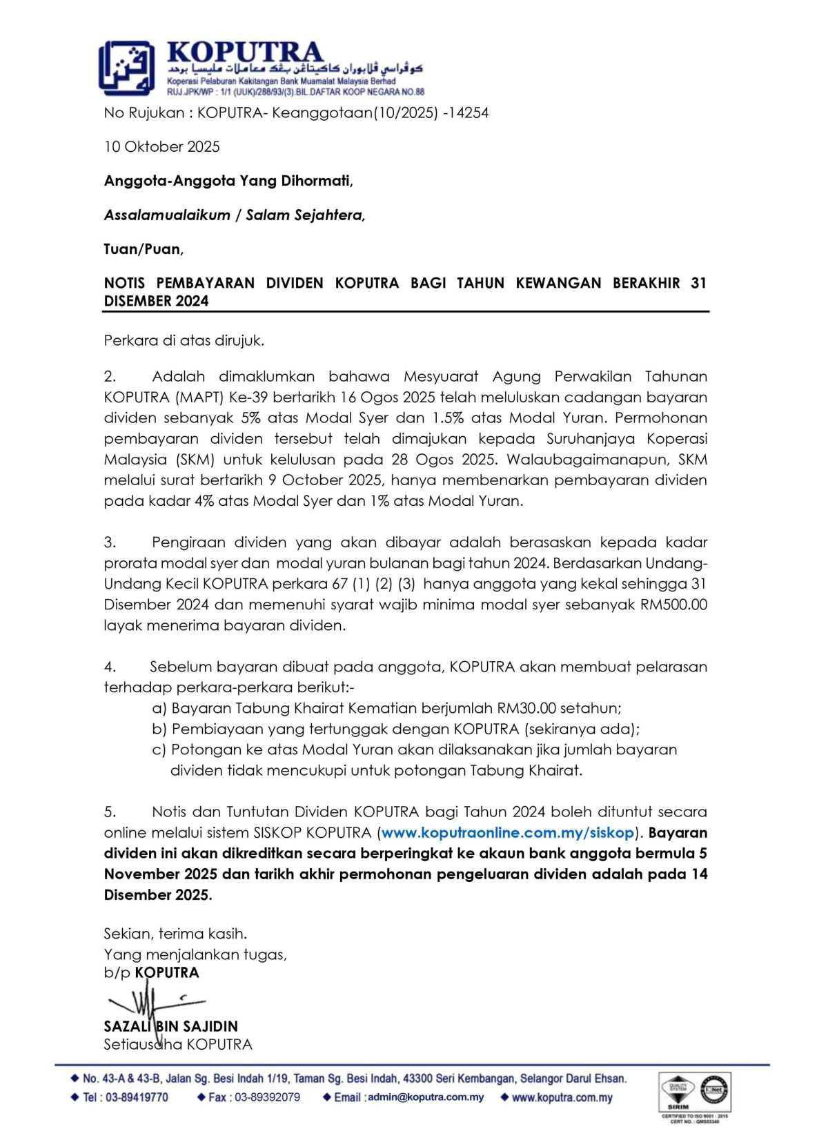 PENGISYTIHARAN DIVIDEN KOPUTRA BAGI TAHUN KEWANGAN BERAKHIR 31 DISEMBER 2024 PENGISYTIHARAN DIVIDEN KOPUTRA BAGI TAHUN KEWANGAN BERAKHIR 31 DISEMBER 2024