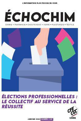 ECHOCHIM "ELECTIONS PROFESSIONNELLES : LE COLLECTIF AU SERVICE DE LA REUSSITE" Janvier 2024