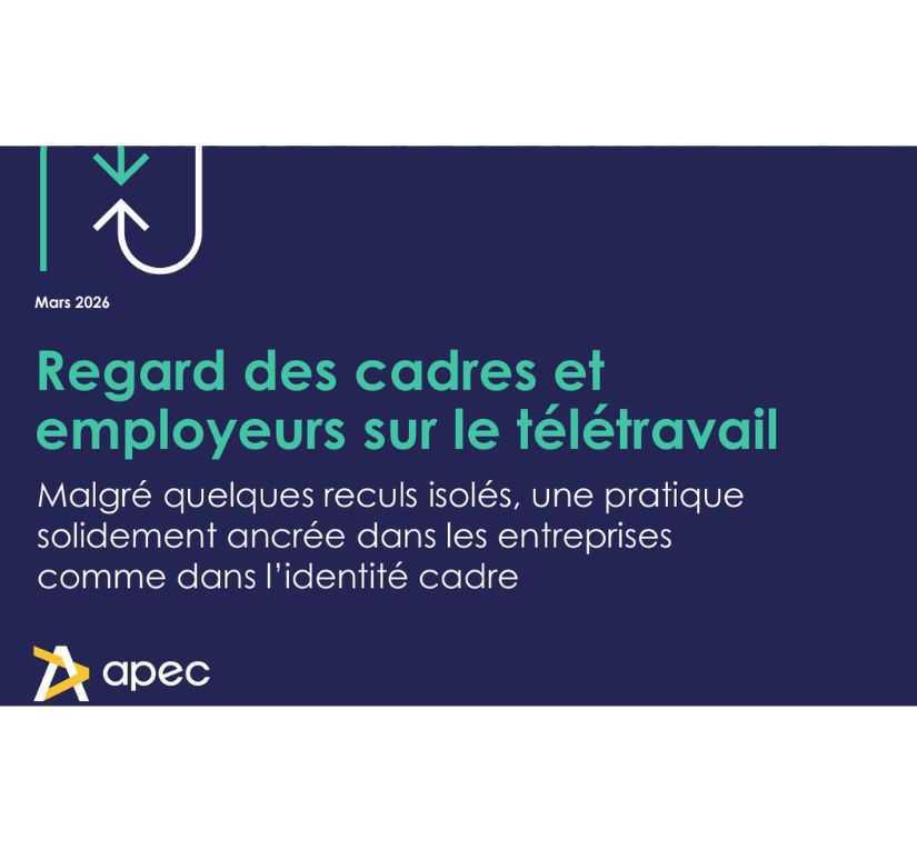 Etudes APEC : Regard des cadres et employeurs sur le télétravail